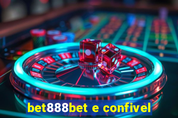 bet888bet e confivel